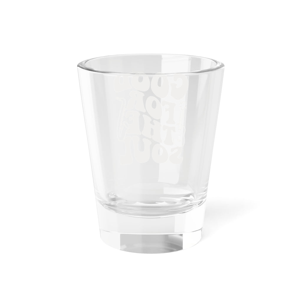 Good For The Soul Shot Glass — 1.5oz Retro Music-Inspired Shooter