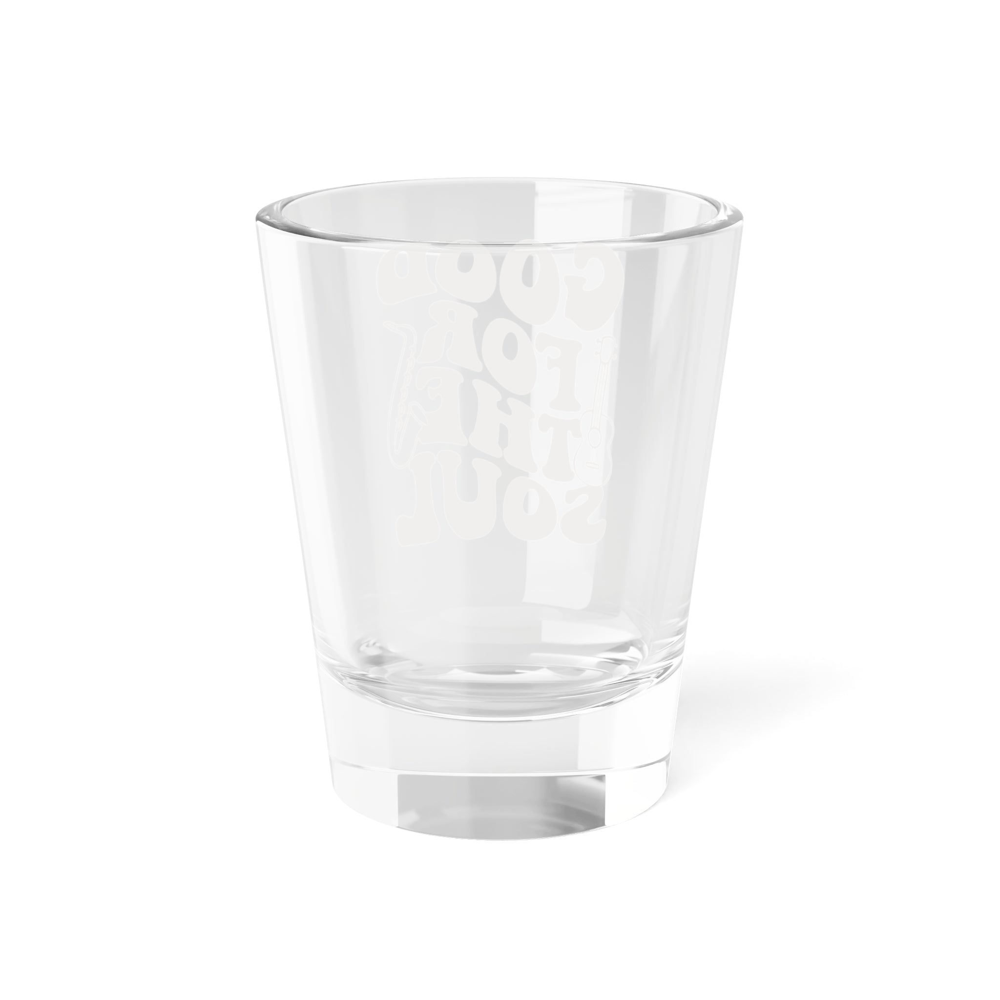 Good For The Soul Shot Glass — 1.5oz Retro Music-Inspired Shooter